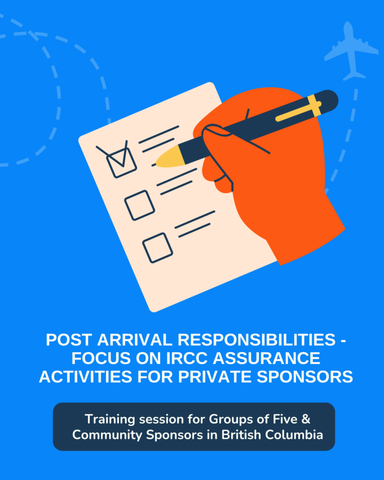PSR Post Arrival Responsibilities – Focus on IRCC Assurance Activities (For Groups of 5 & Community Sponsors in Canada)))