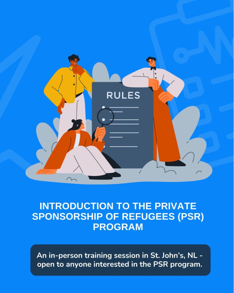 An Introduction to the Private Sponsorship of Refugees (PSR) Program (In-Person Workshop in St. John’s NL)